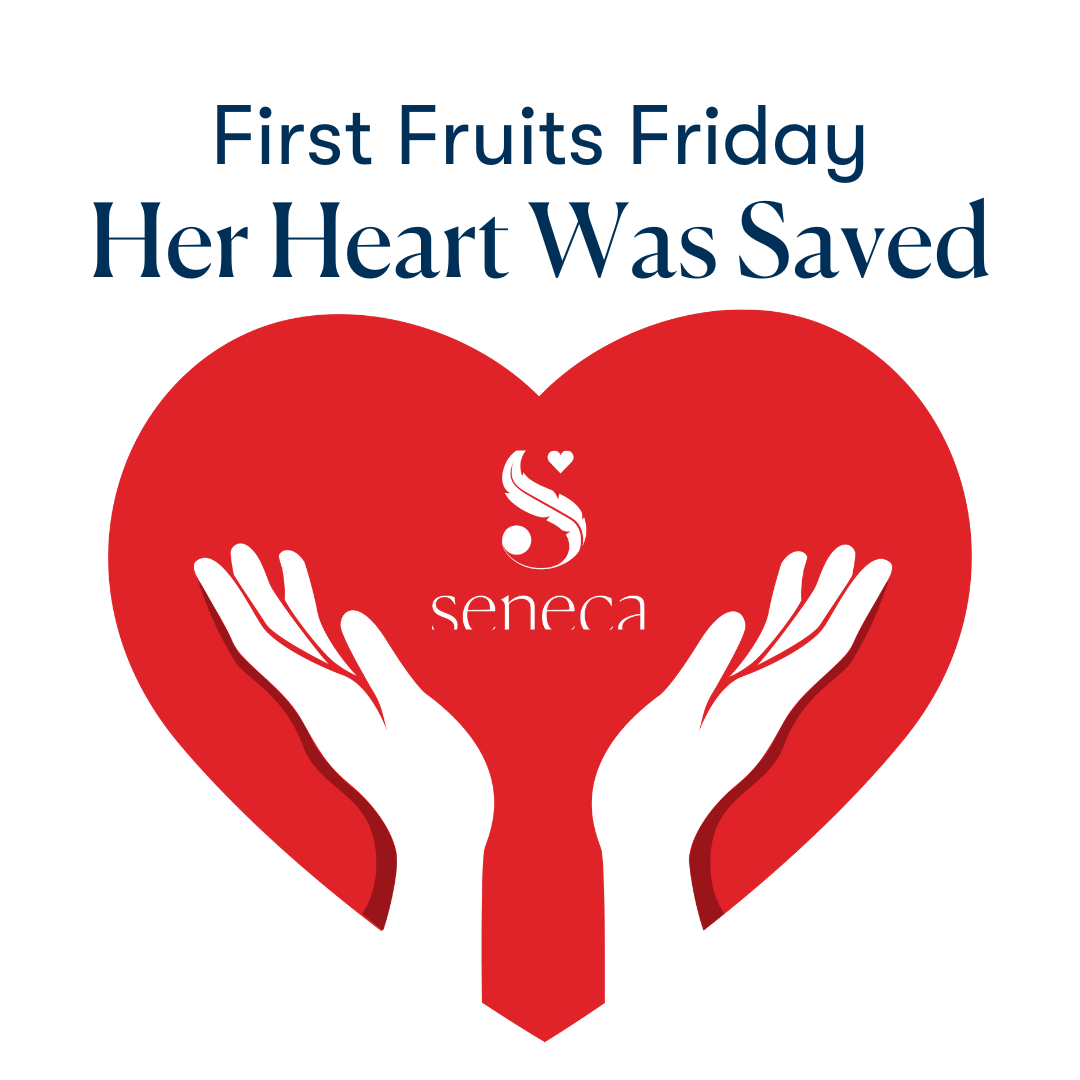 First Fruits Friday - Her Heart Was Saved