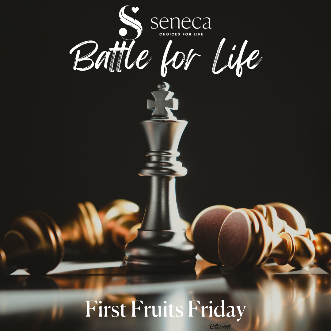 First Fruits Friday - Battle for Life