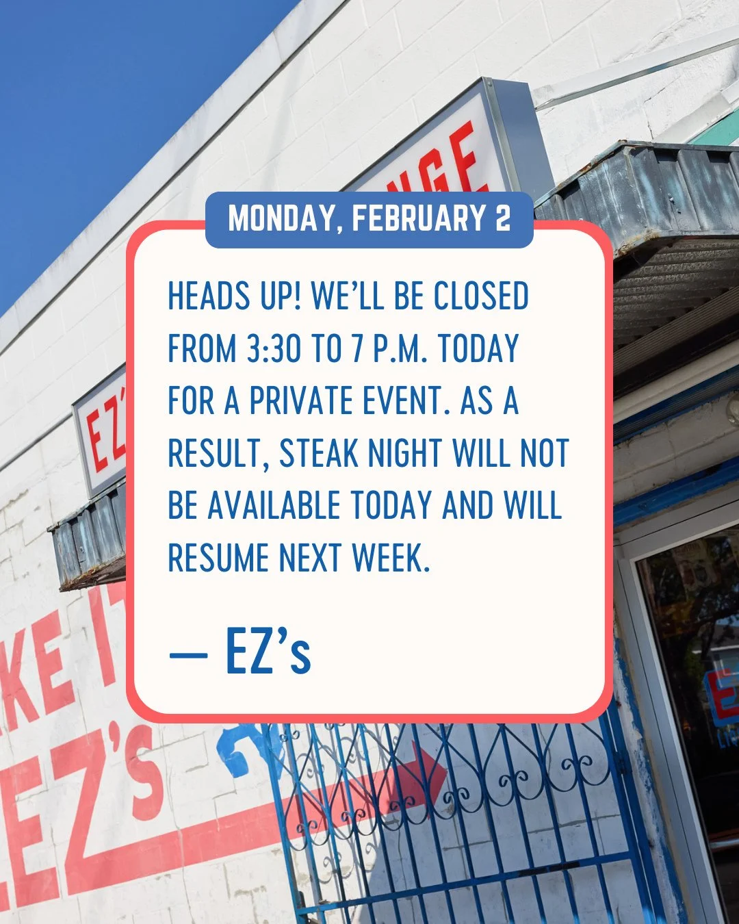 See y'all when we reopen at 7 p.m. tonight.
