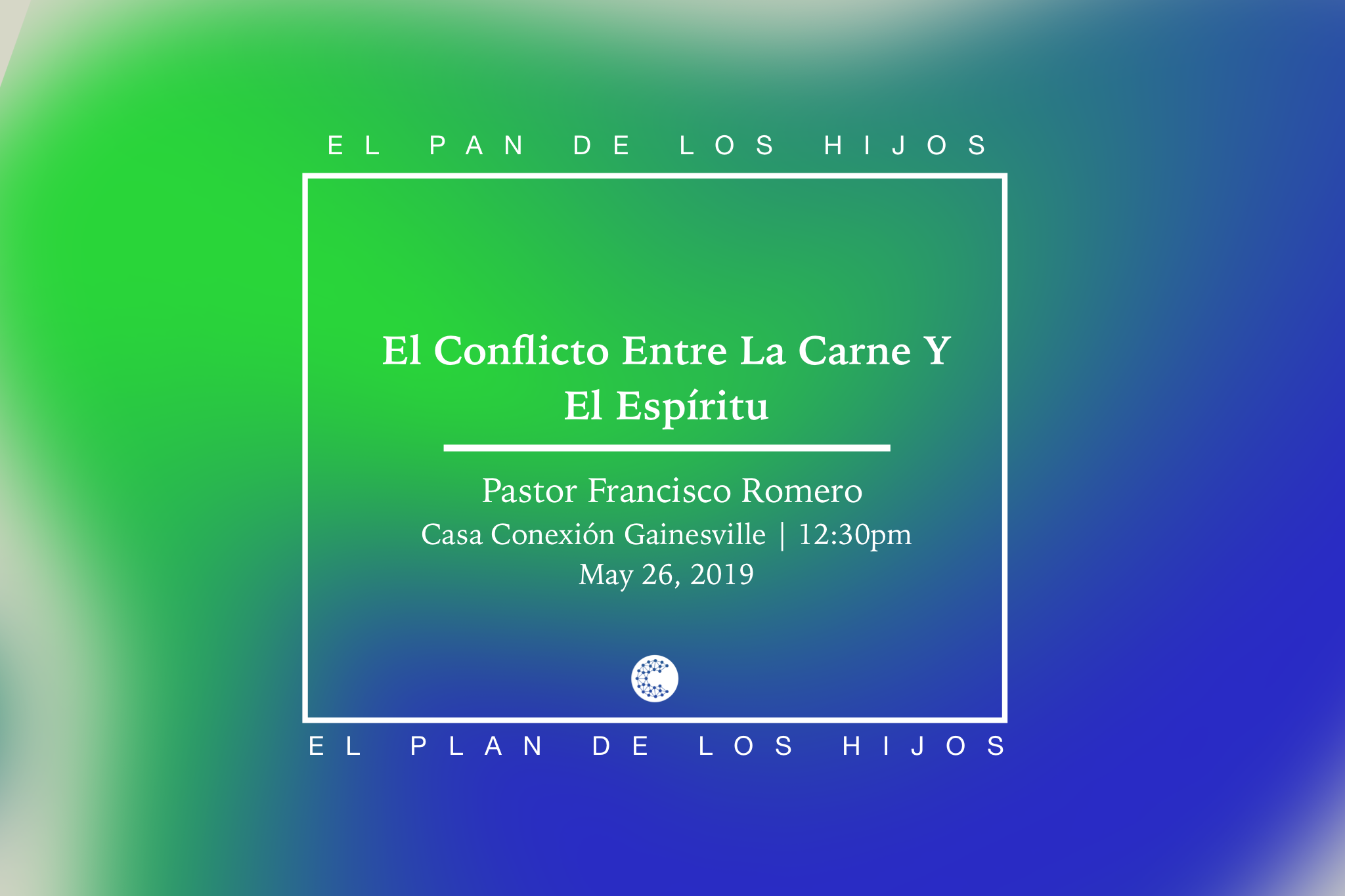 El Conflicto Entre La Carne Y El Espíritu // Pastor Francisco Romero