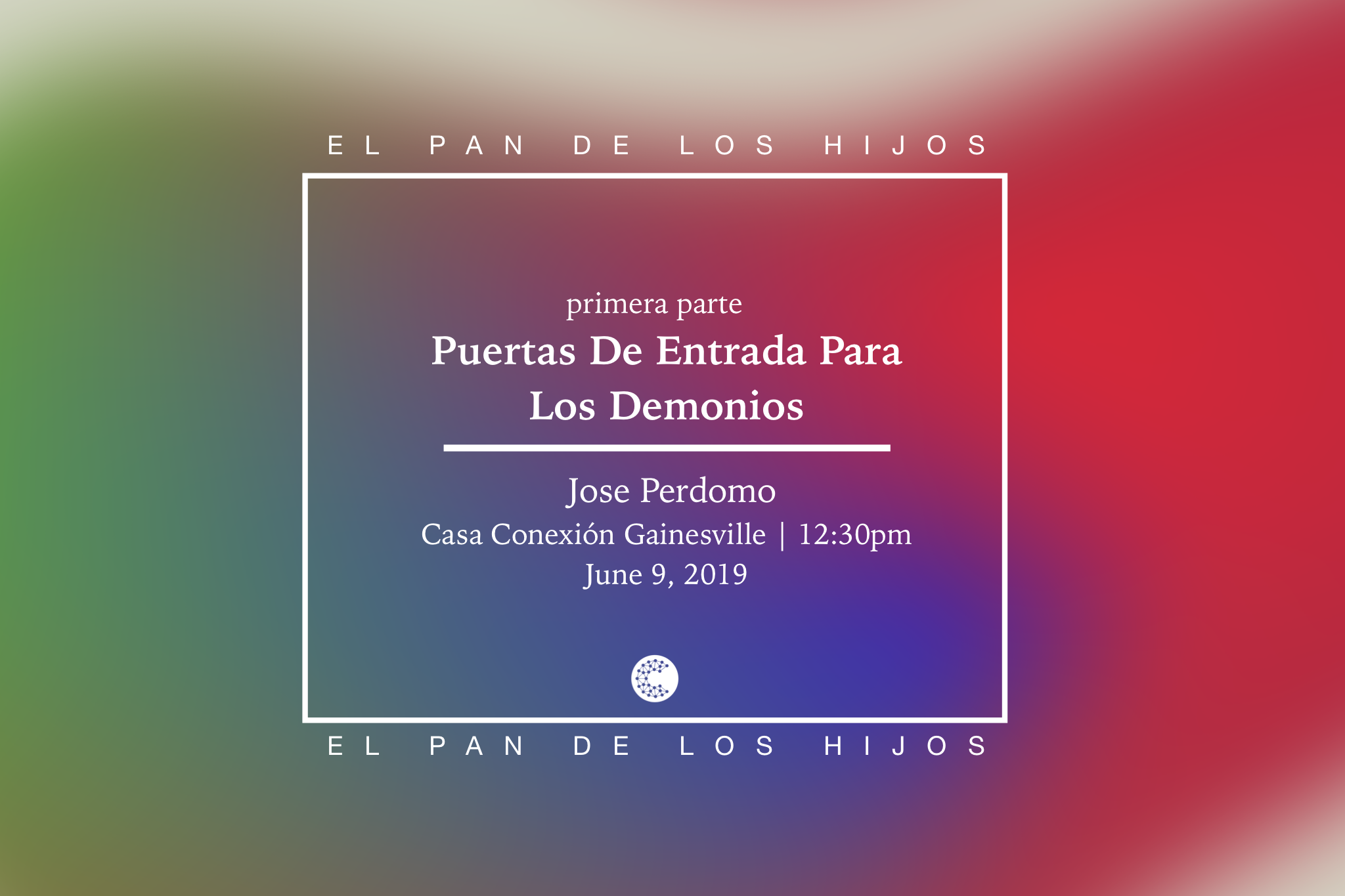 Puertas De Entrada Para Los Demonios (pt.1) // Jose Perdomo