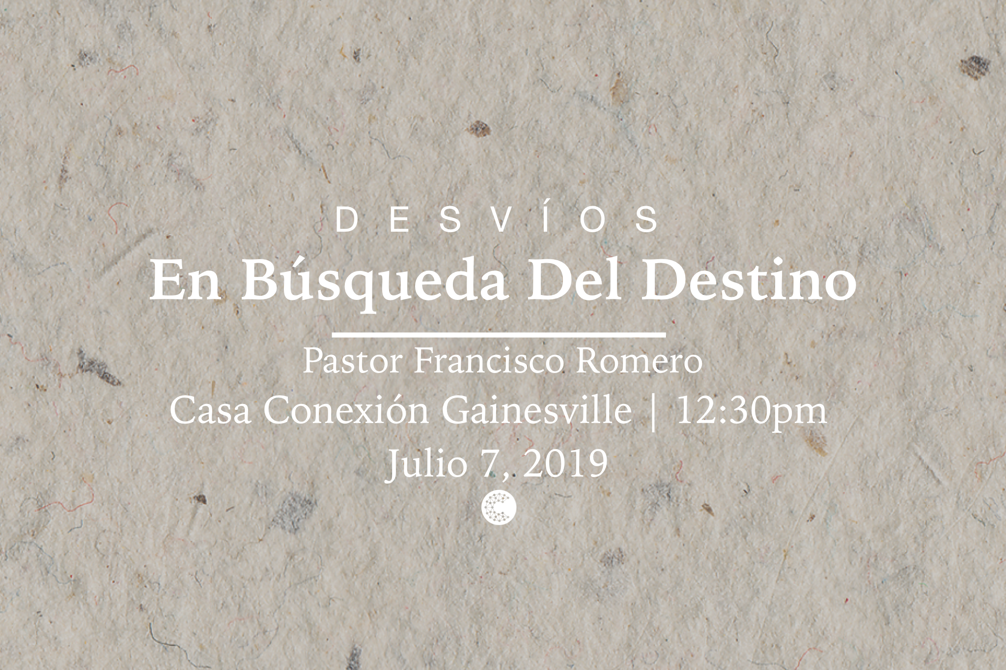 En Búsqueda Del Destino // Pastor Francisco Romero