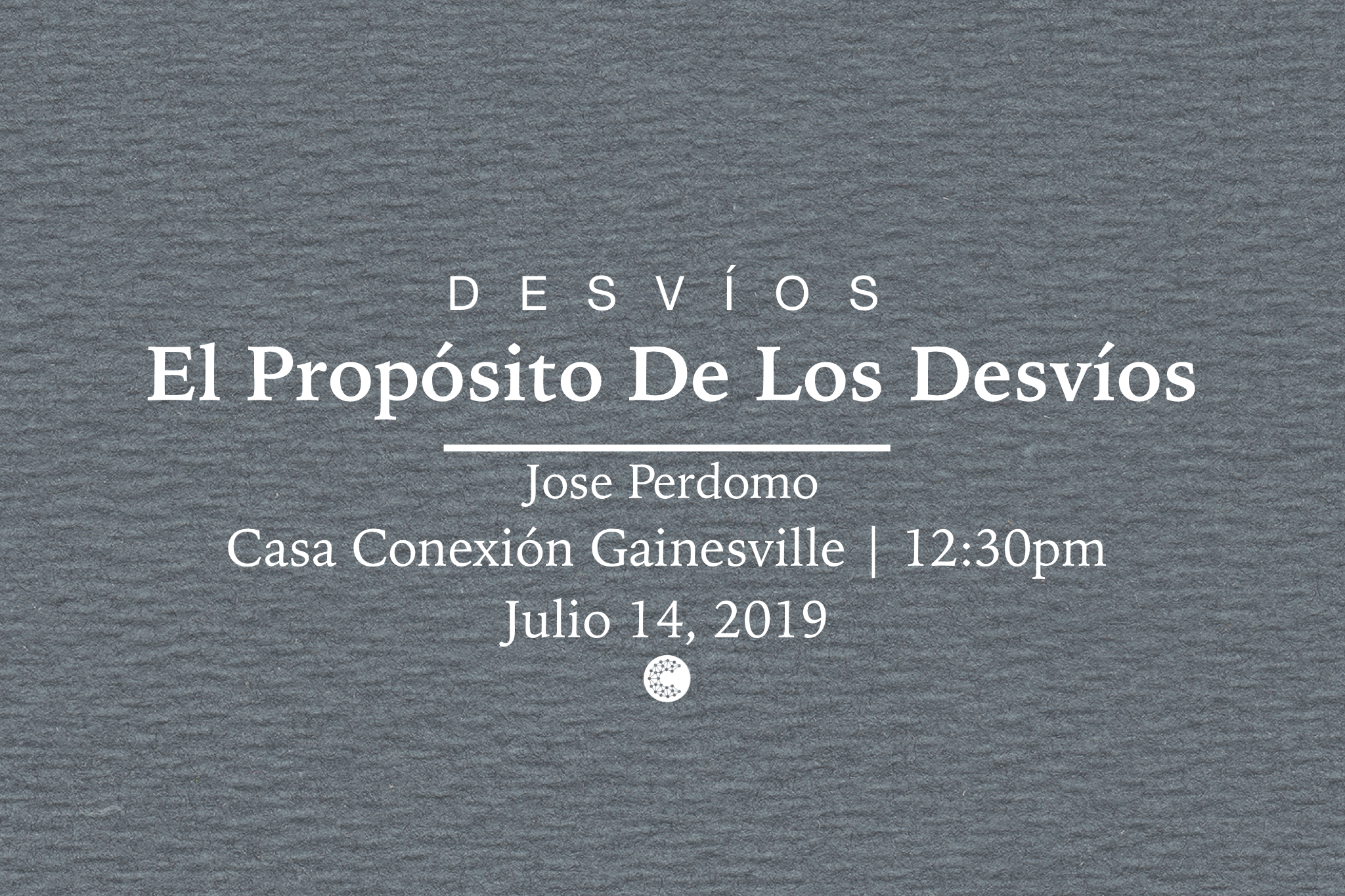 El Propósito De Los Desvíos // Jose Perdomo