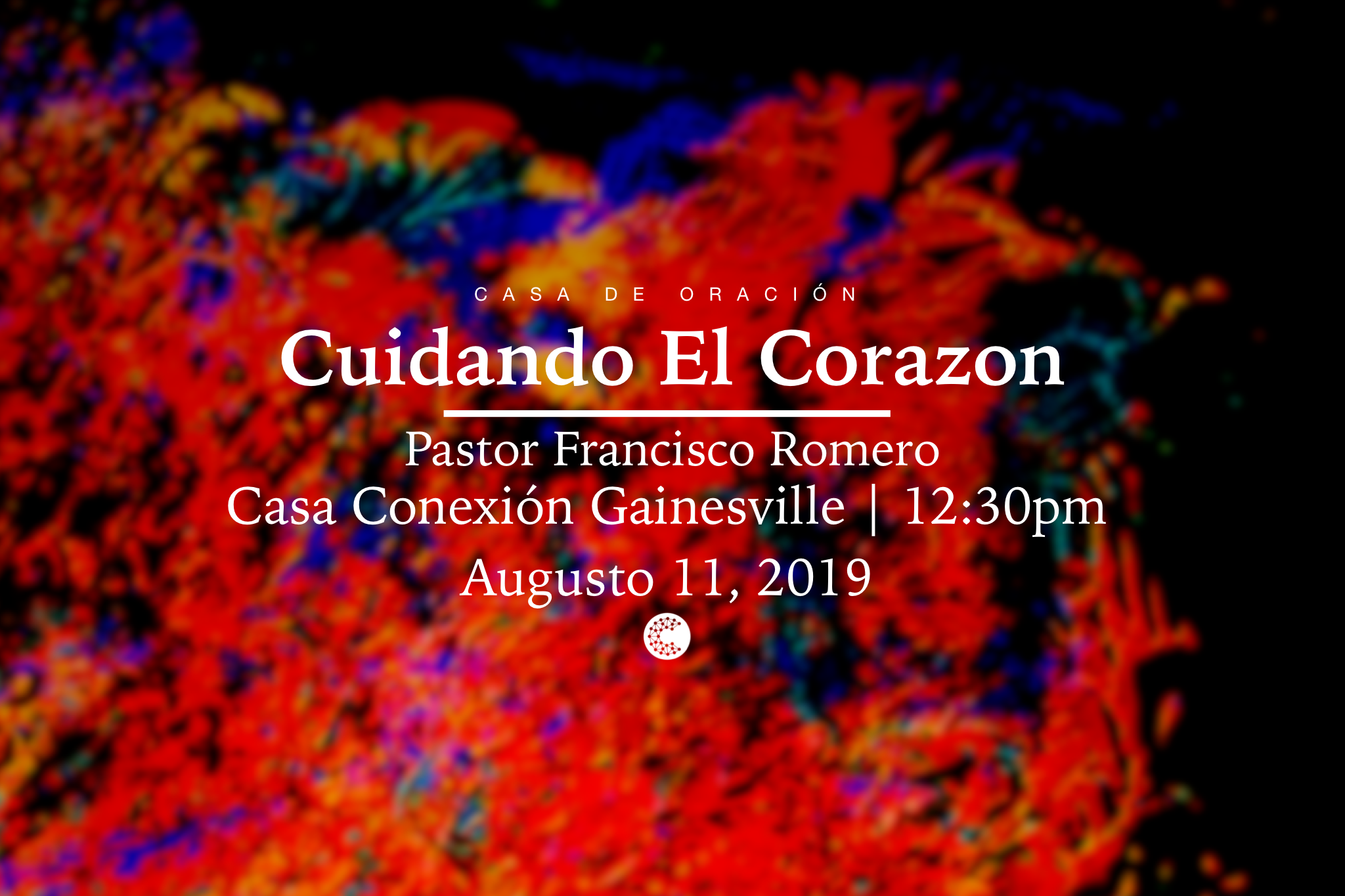Cuidando El Corazon // Pastor Francisco Romero
