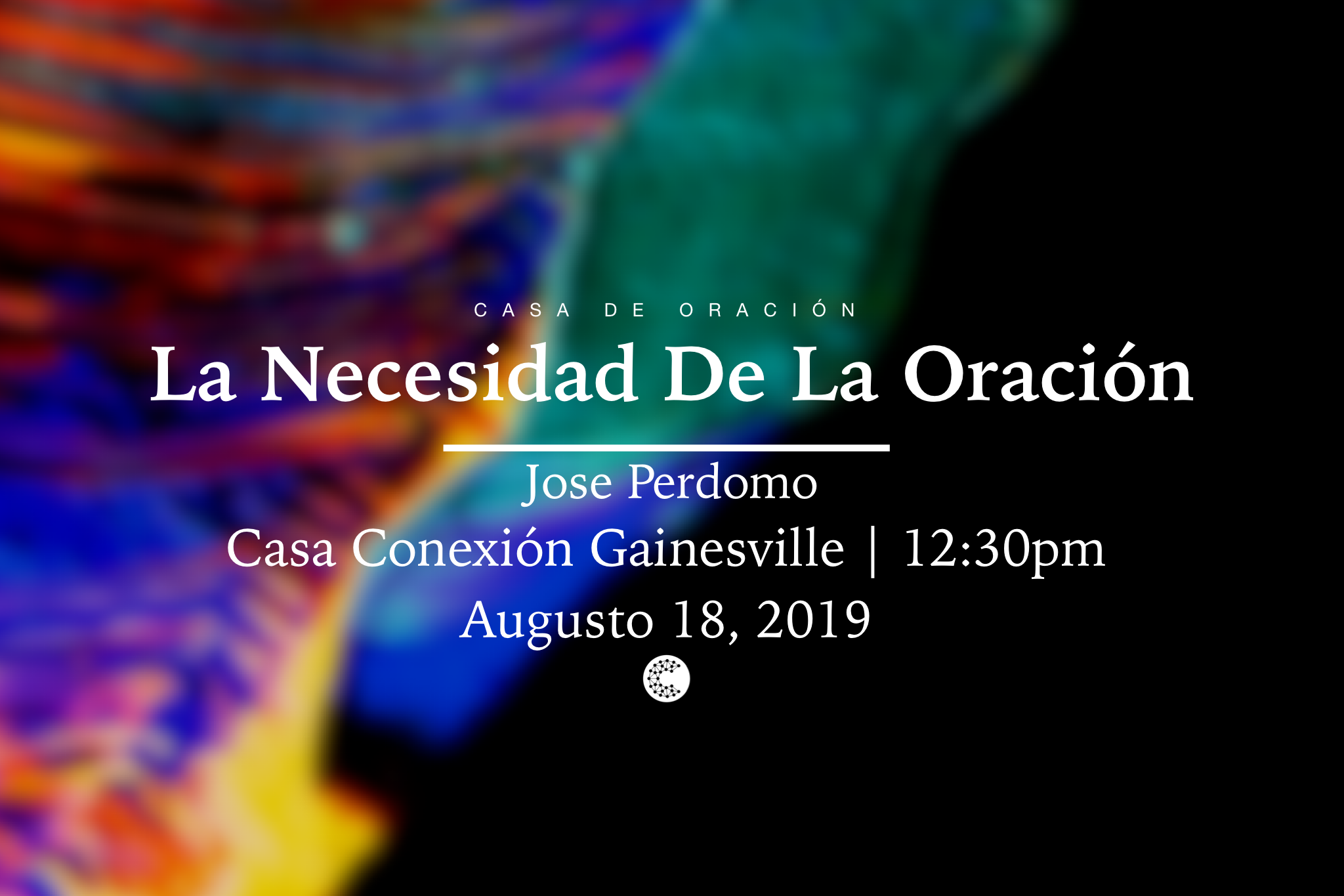 La Necesidad De La Oración// Jose Perdomo
