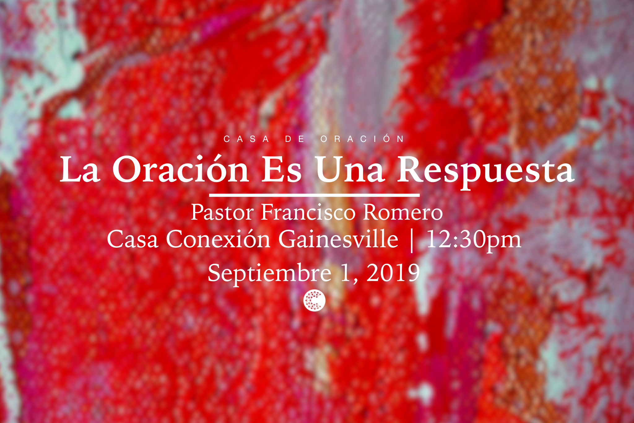 La Oración Es Una Respuesta // Pastor Francisco Romero