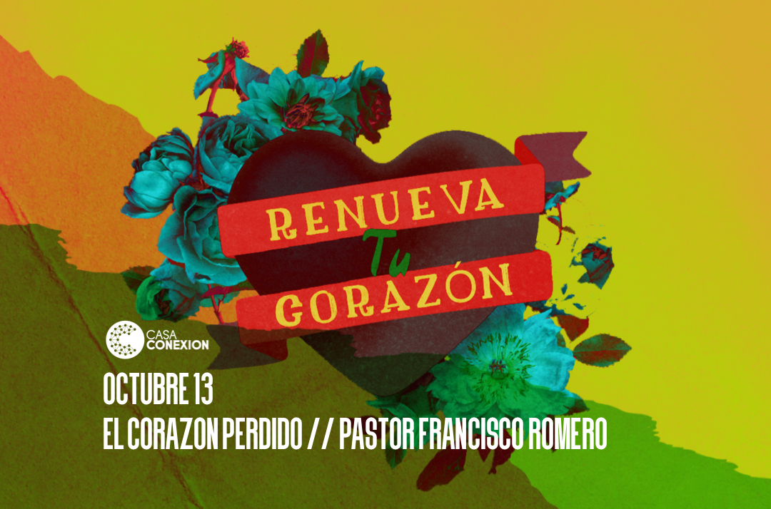El Corazon Perdido // Pastor Francisco Romero