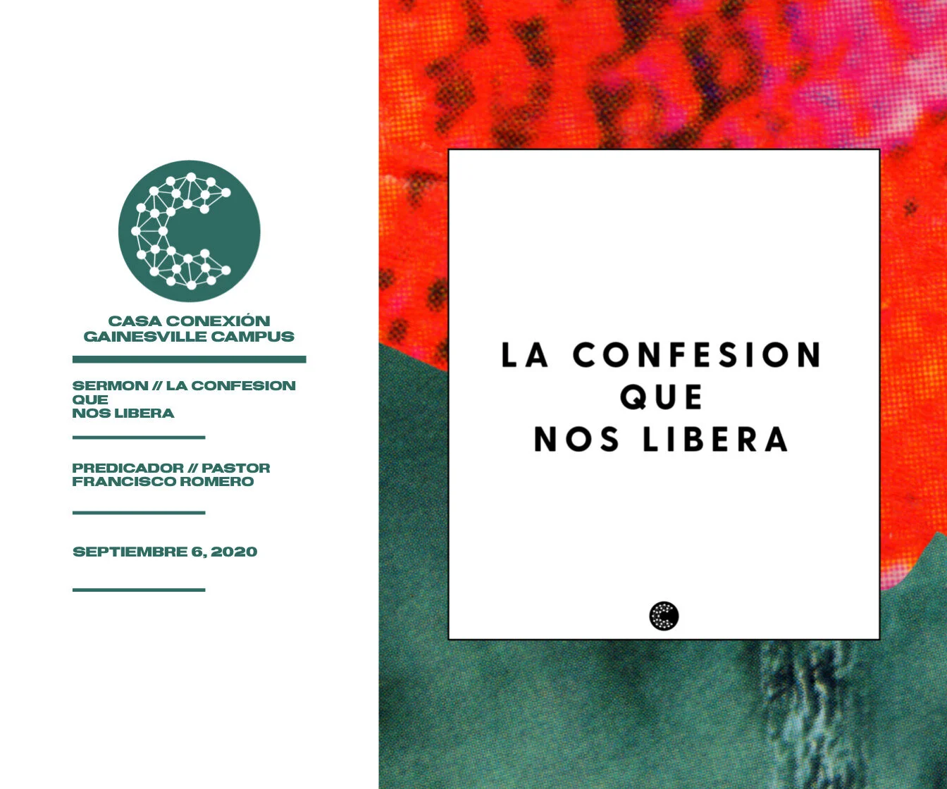 La Confesion Que Nos Libera  // Pastor Francisco Romero