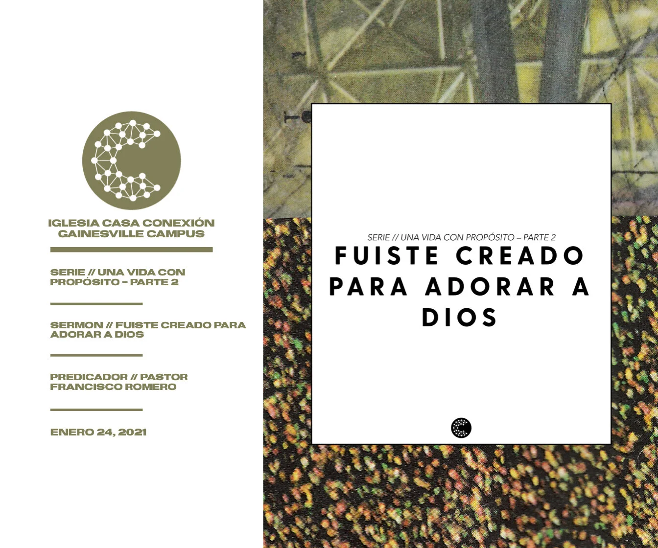 Fuiste Creado Para Adorar A Dios // Pastor Francisco Romero
