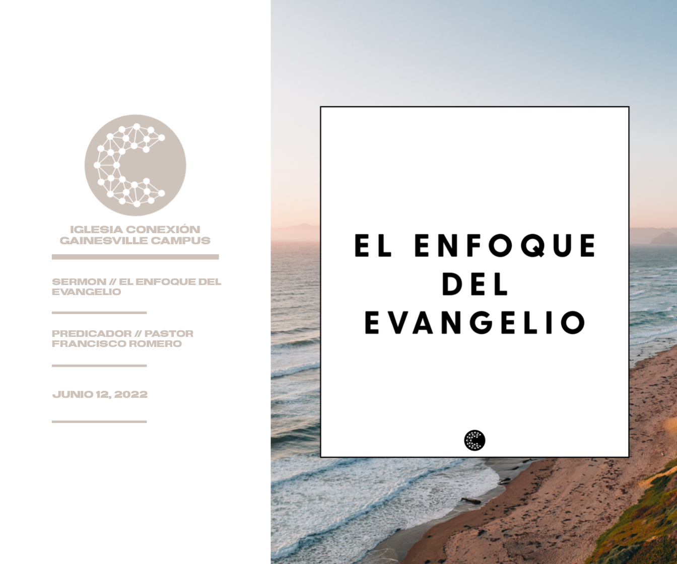 El Enfoque Del Evangelio // Pastor Francisco Romero