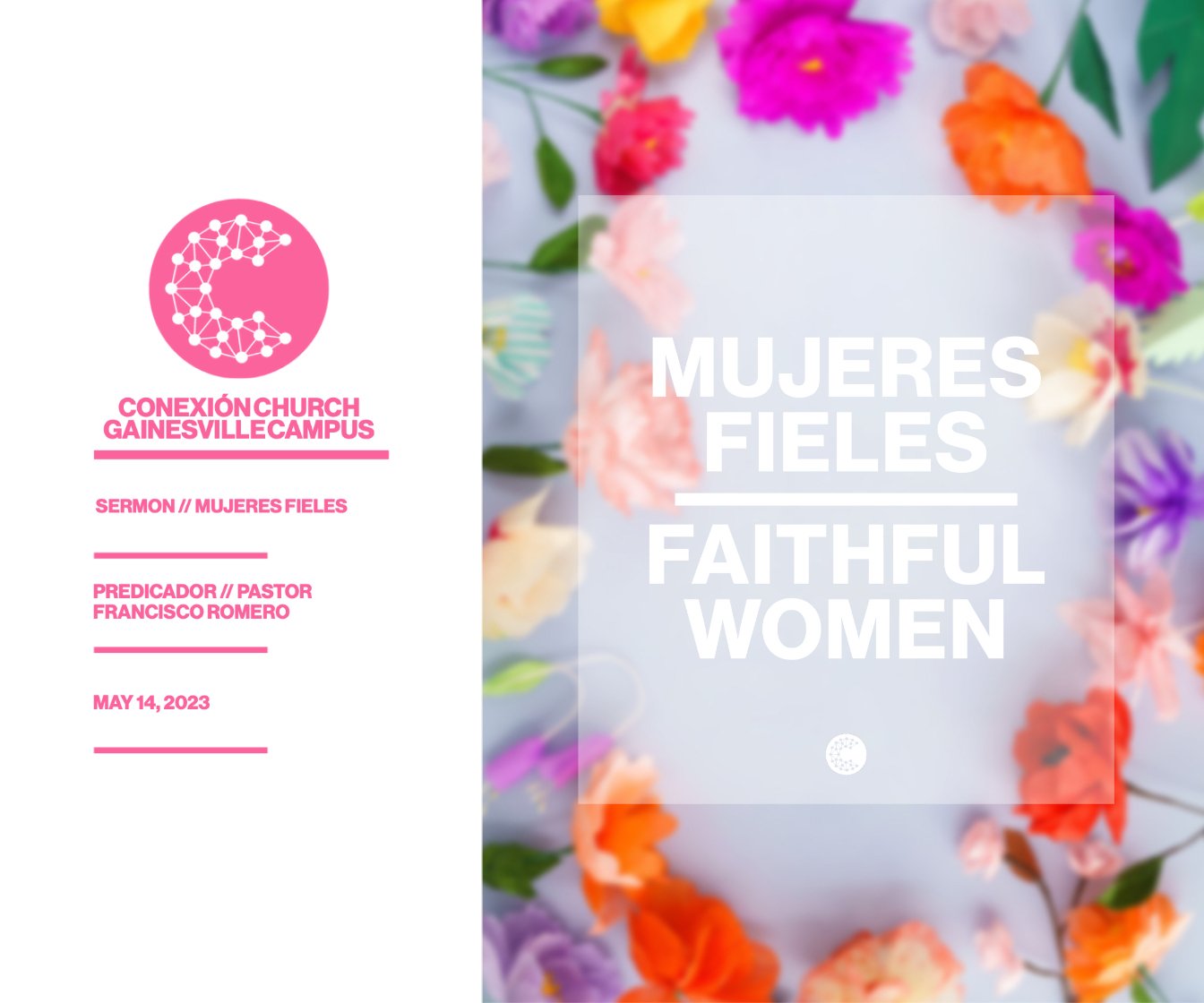 Mujeres Fieles // Pastor Francisco Romero