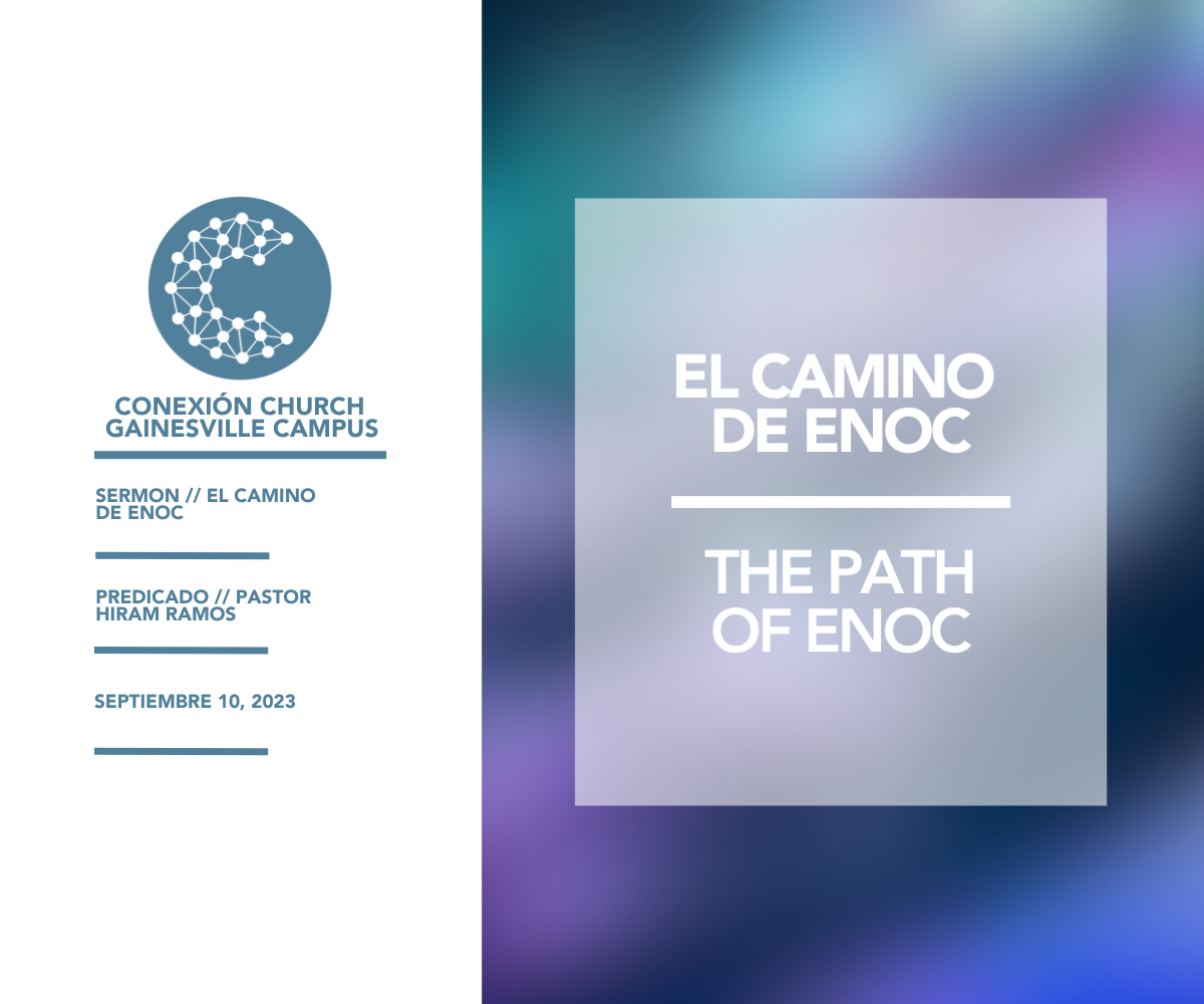 El Camino De Enoc // Pastor Hiram Ramos