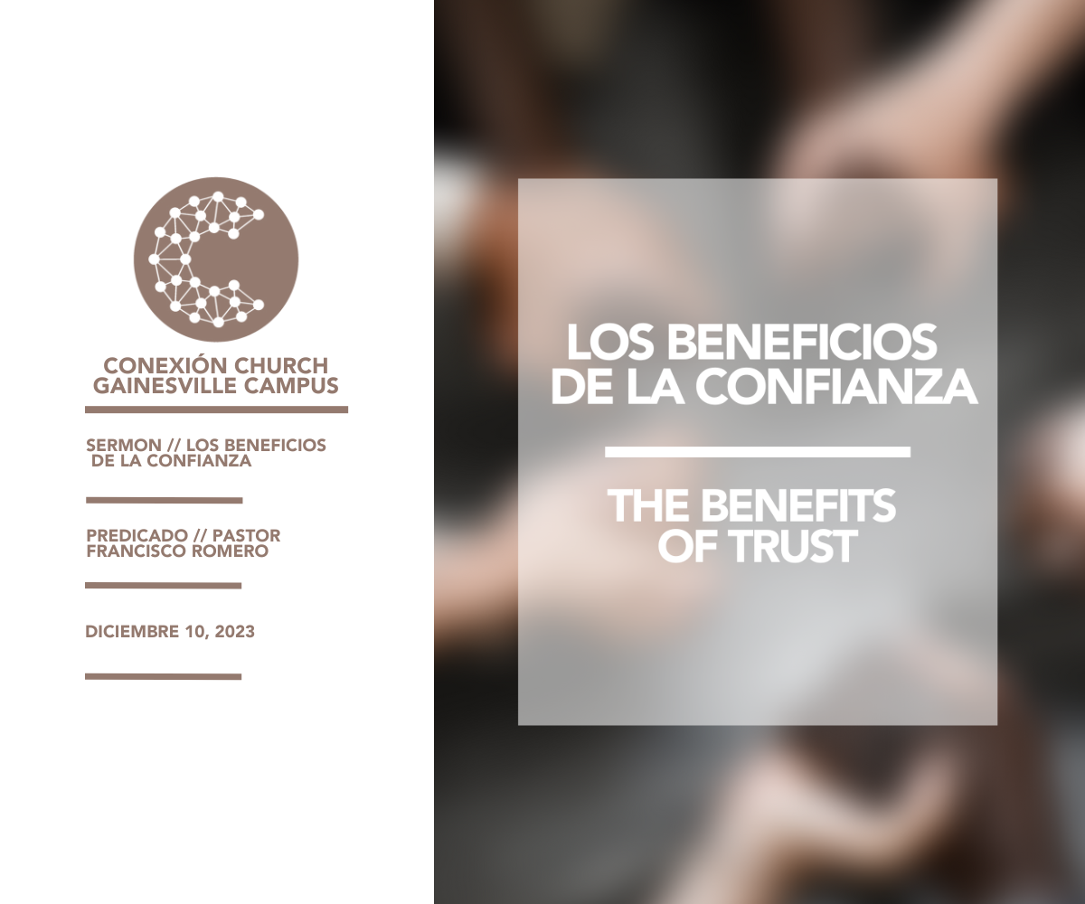 Los Beneficios De La Confianza // Pastor Francisco Romero