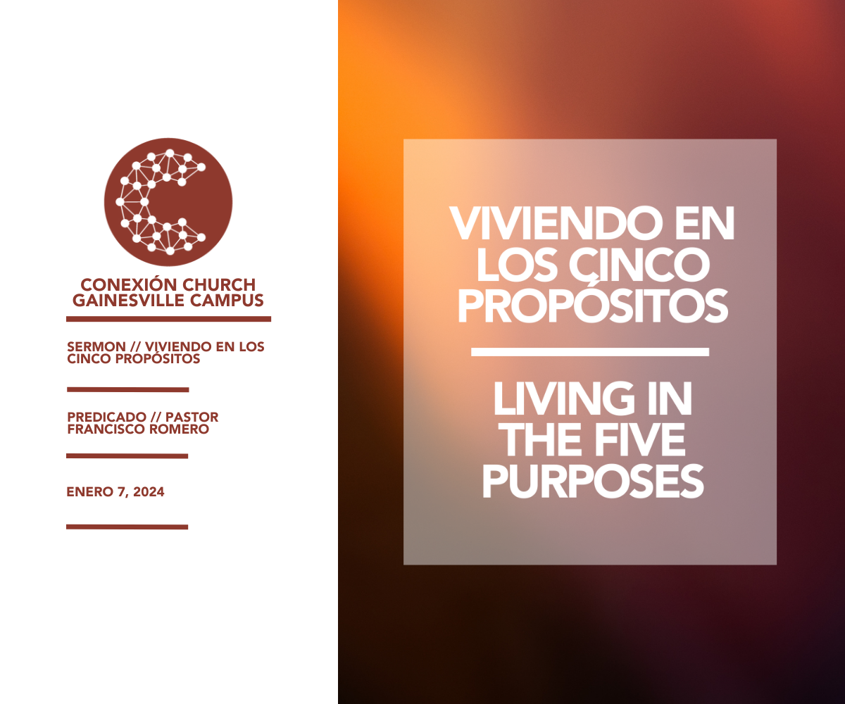Viviendo En Los Cinco Propósitos // Pastor Francisco Romero