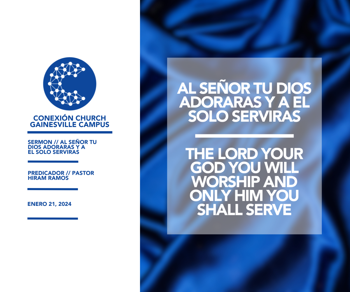 Al Señor Tu Dios Adoraras Y A El Solo Serviras // Pastor Hiram Ramos