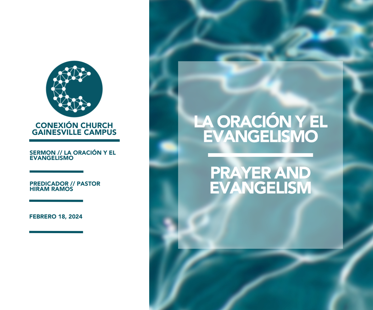 La Oracion y el Evangelismo // Pastor Hiram Ramos
