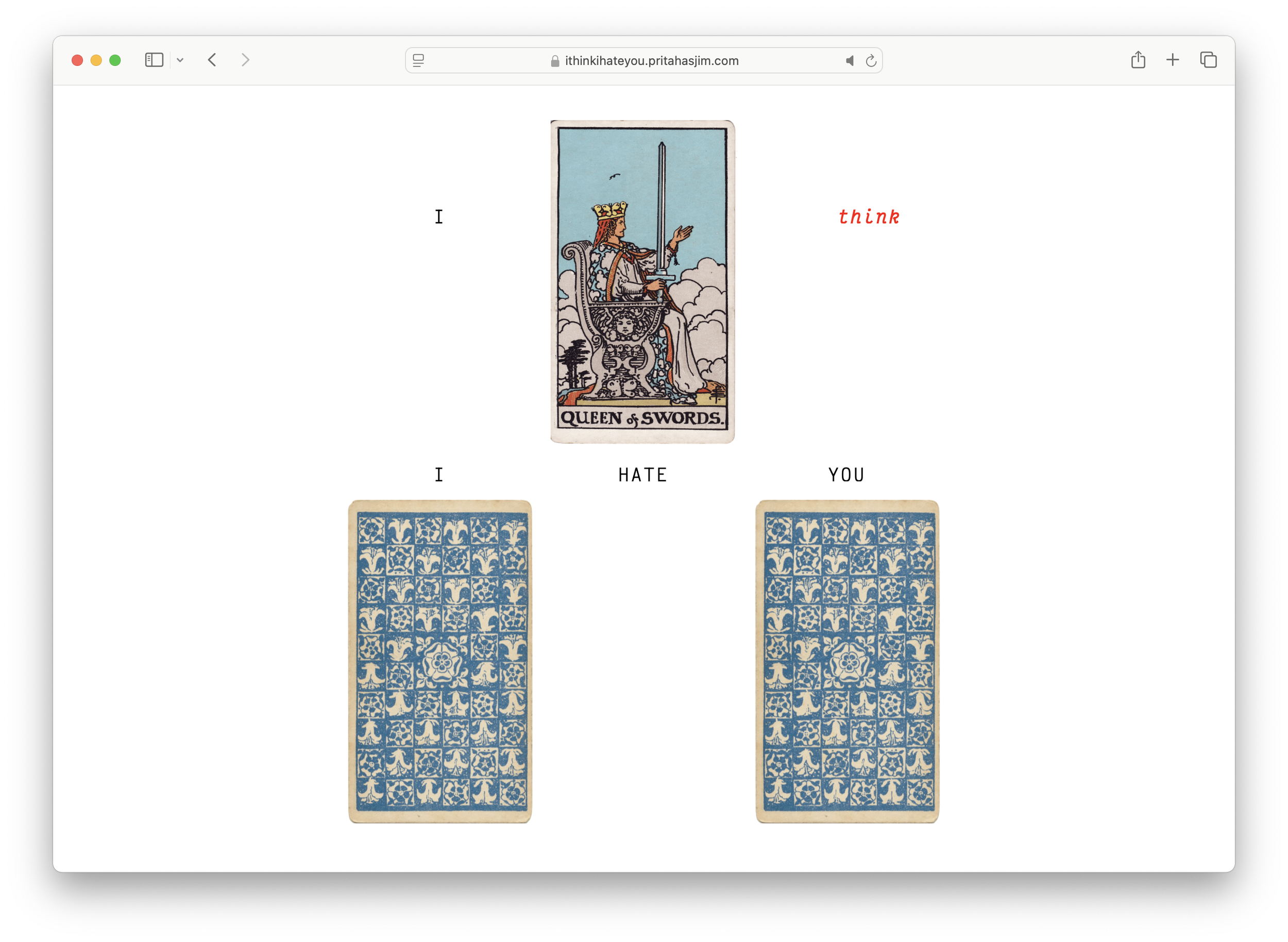 A web page shows a tarot card reading with the Queen of Swords at the top and two other tarot cards below it. The card on the left is labeled 'I' and the card on the right is labeled 'YOU'. The words 'I HATE YOU' are written between and below the cards, with 'think' in red cursive on the right side.