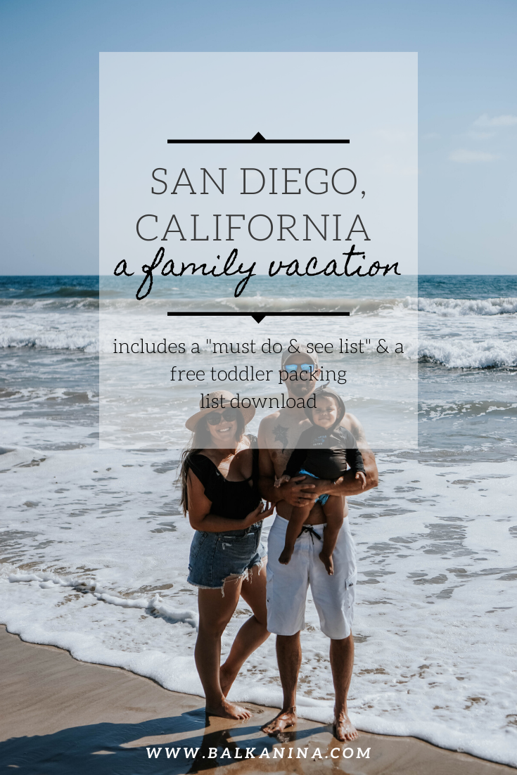 San Diego, California Family vacation including a detailed itinerary, must see & do list and a few packing list printable!