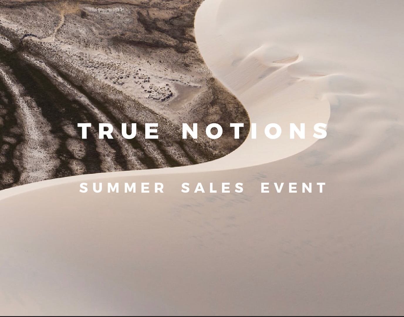 TRUE NOTIONS SUMMER SALE
20% OFF EVERYTHING 
ENTER CODE: SUMMER
SALE ENDS 23:59 JULY 4TH