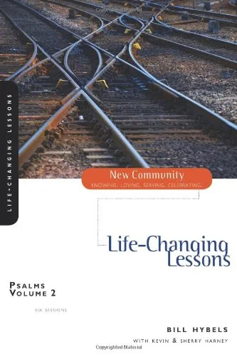 Psalms Volume 2: Life-Changing Lessons by Hybels