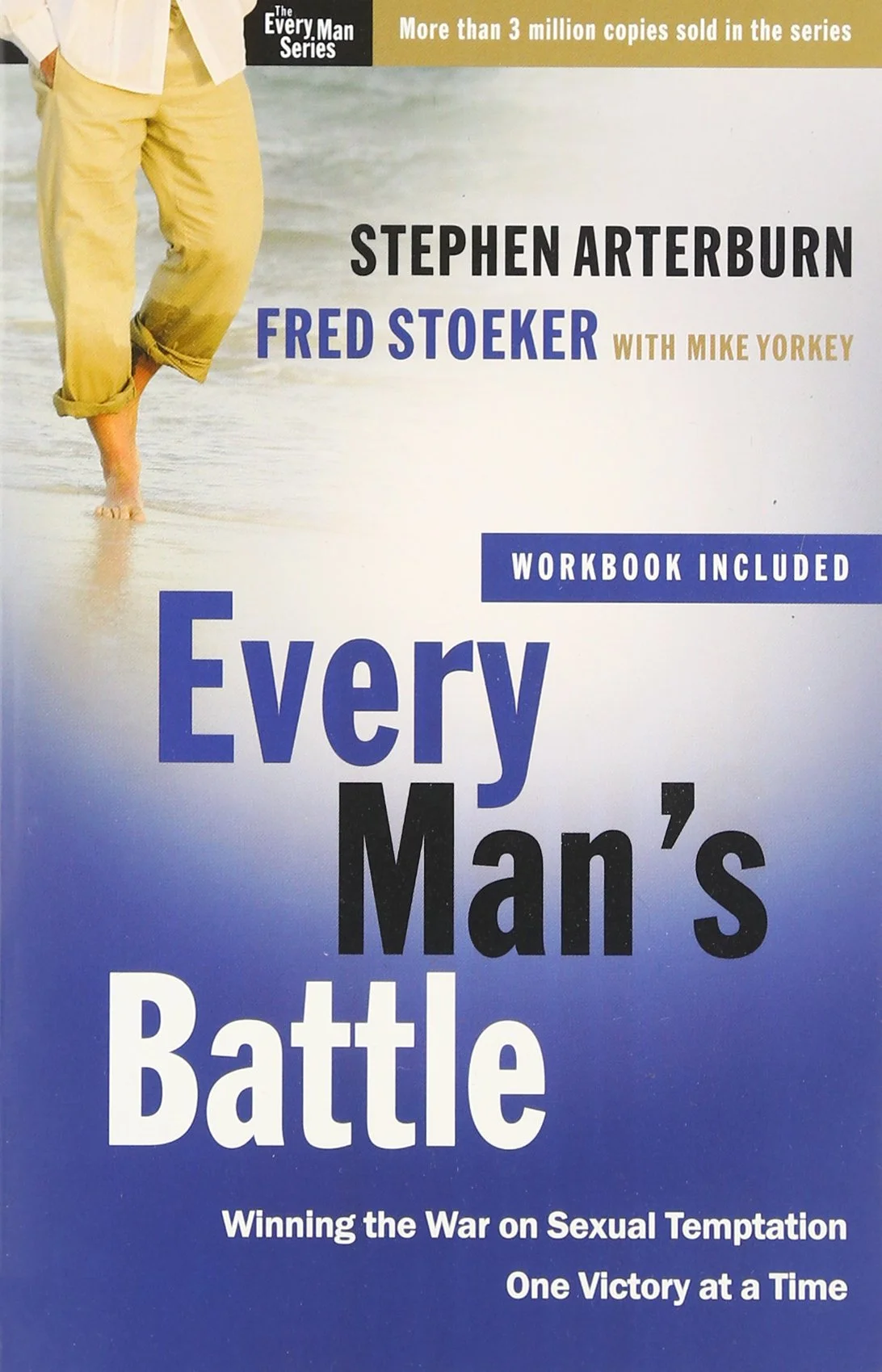 Every Man’s Battle by Stephen Arterburn & Fred Stoeker