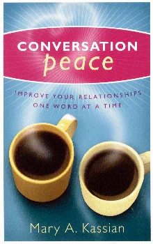 Conversation Peace by Mary A. Kassian