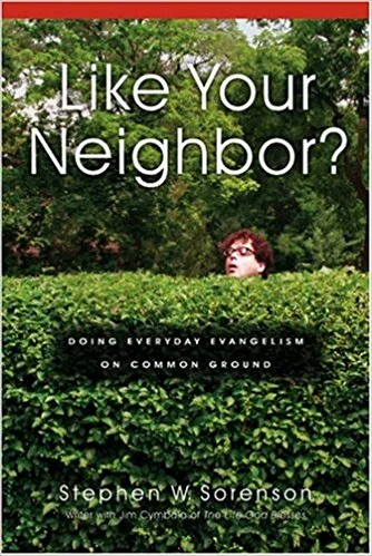 Like Your Neighbor by Stephen W. Sorenson
