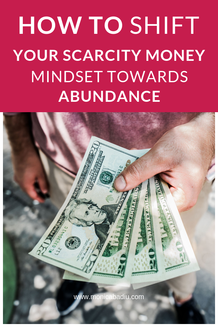 How to shift your scarcity money mindset towards abundance with one exercise - www.monicabadiu.com