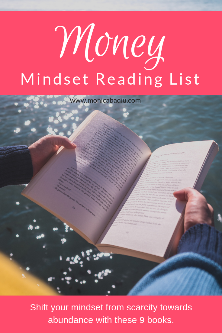 The 9 Books on My Money Mindset Reading List - Full List at www.monicabadiu.com  #moneymagnet #money #moneytips #mindsetgrowth #mindsetjourney