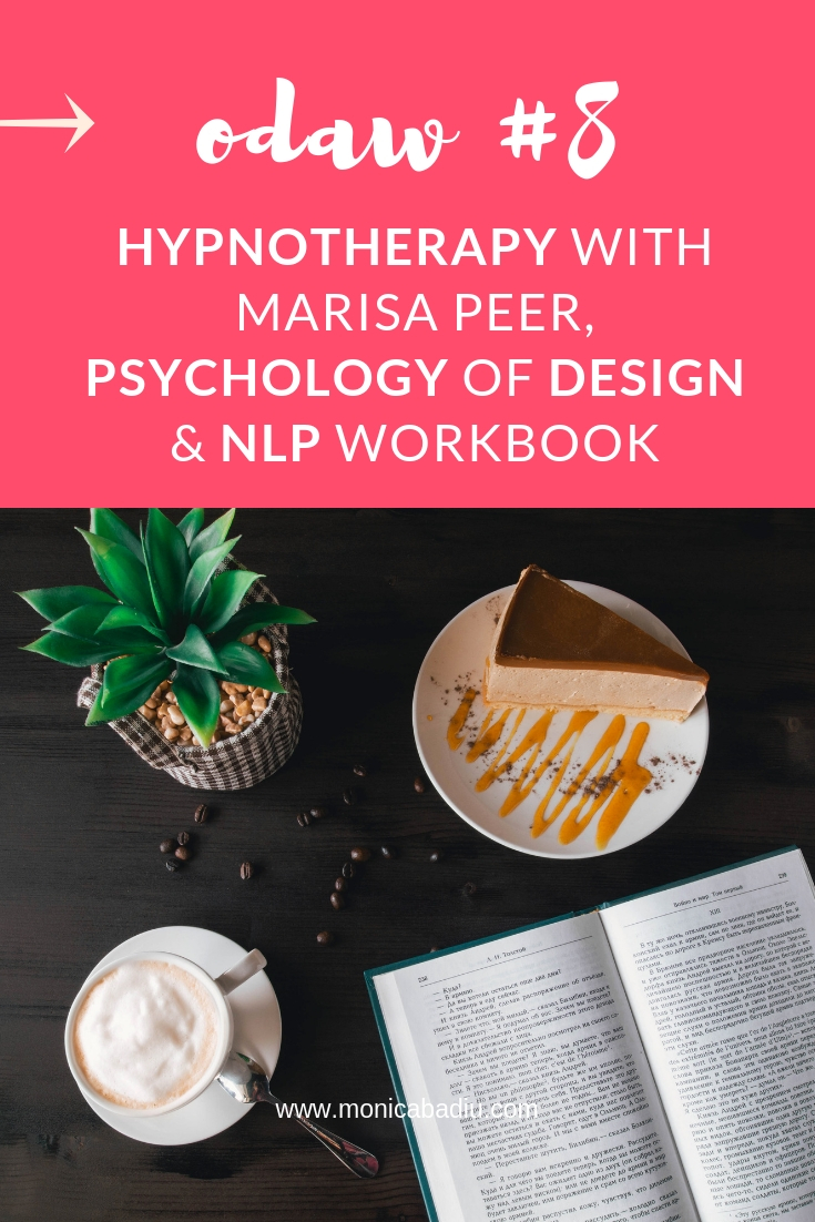 ODaW #8: Hypnotherapy with Marisa Peer, Design Guide &amp; NLP