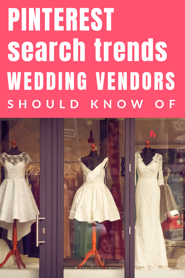 Pinterest Search Trends to Know Of If You Are a Wedding Vendor (2019 edition)