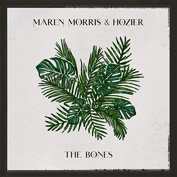Maren Morris, Hozier - The Bones 