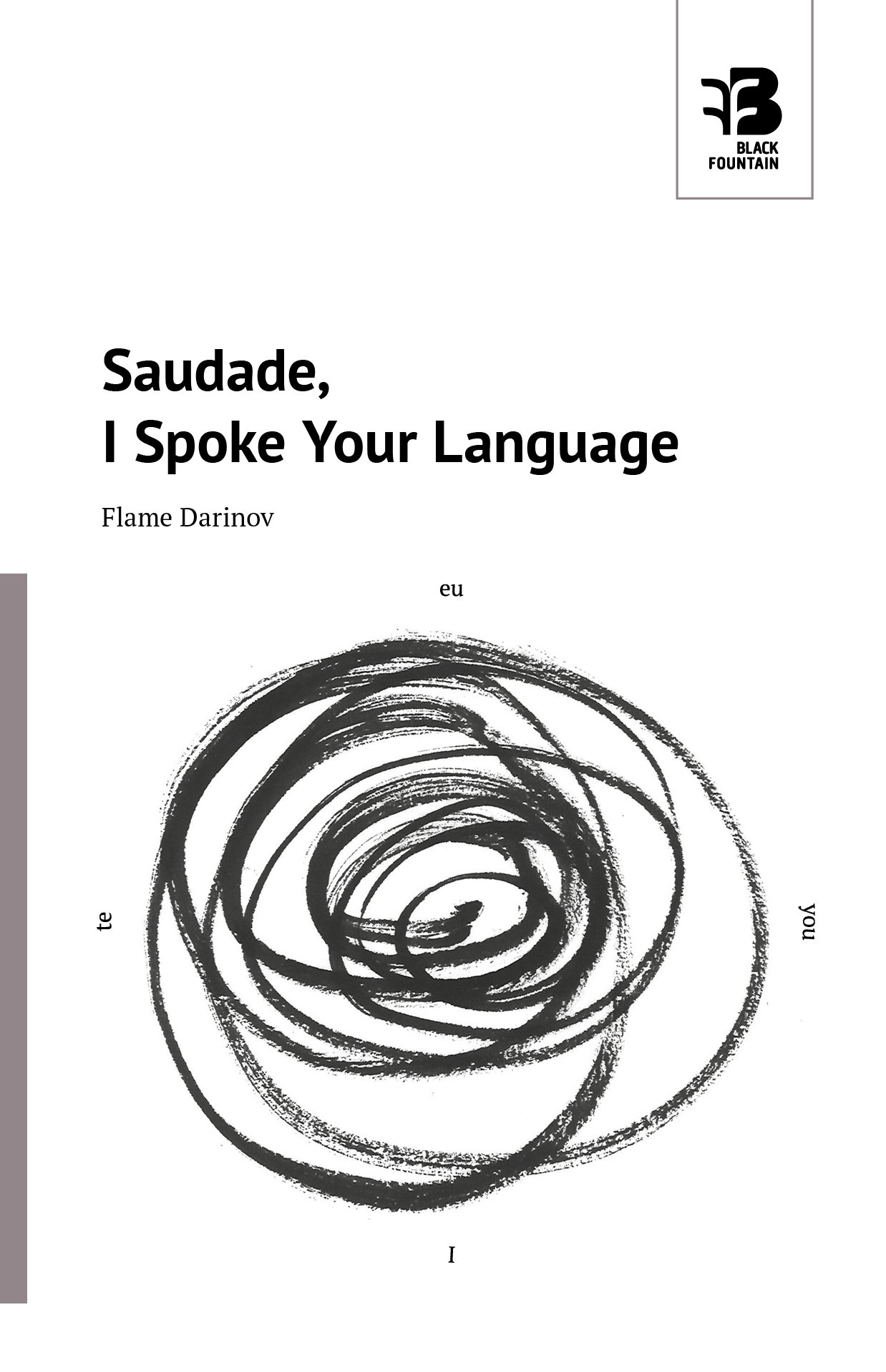 Saudade, I Spoke Your Language