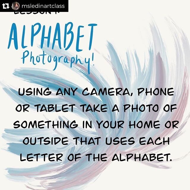 Love this idea from @msledinartclass! 
Repost from @msledinartclass
&bull;
Art at home Lesson 1! 🙌 Alphabet photography! Using any camera, phone, or tablet take a photo of something in your home or outside that uses each letter of the alphabet. Plea