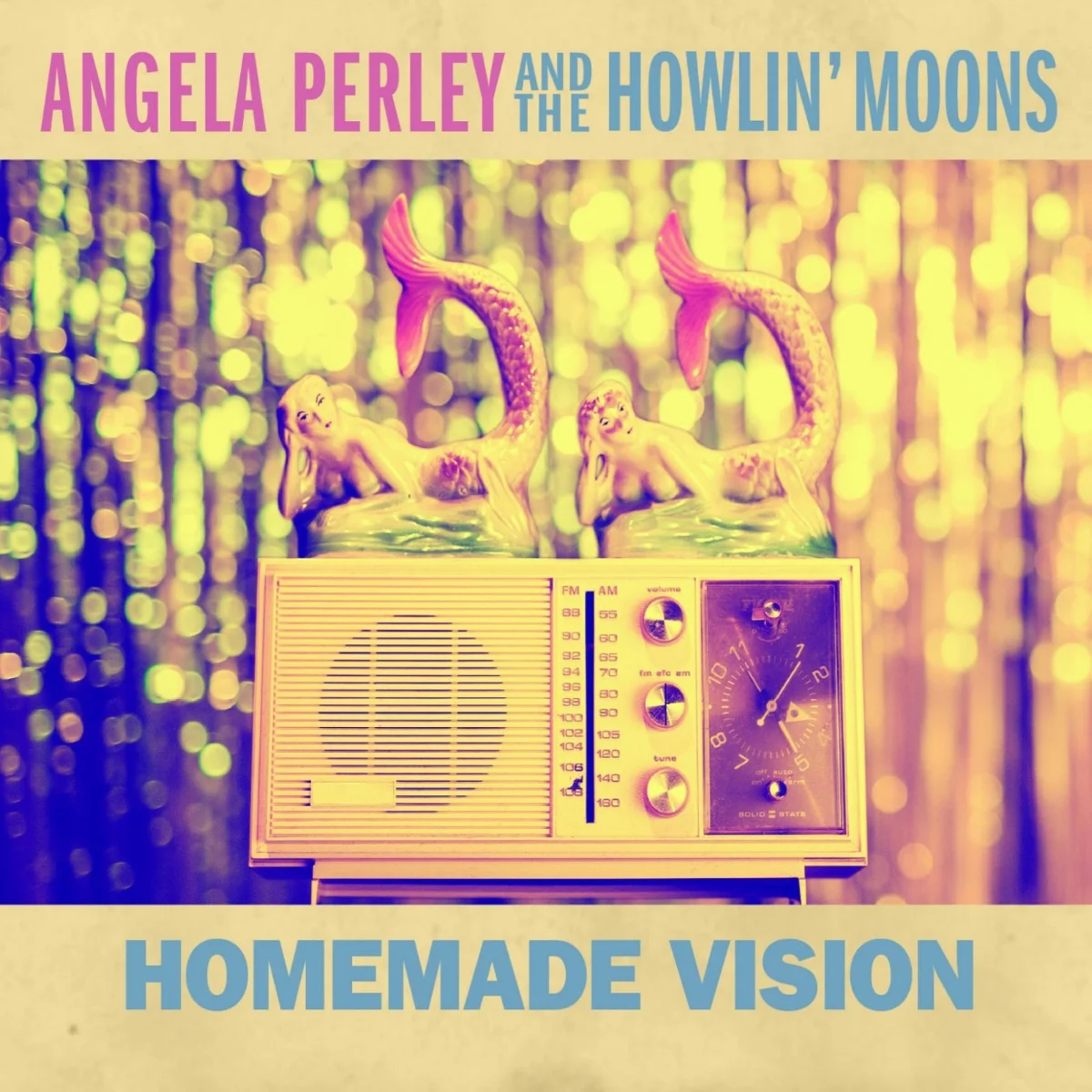 Angela Perley and the Howlin' Moons - Homemade Vision