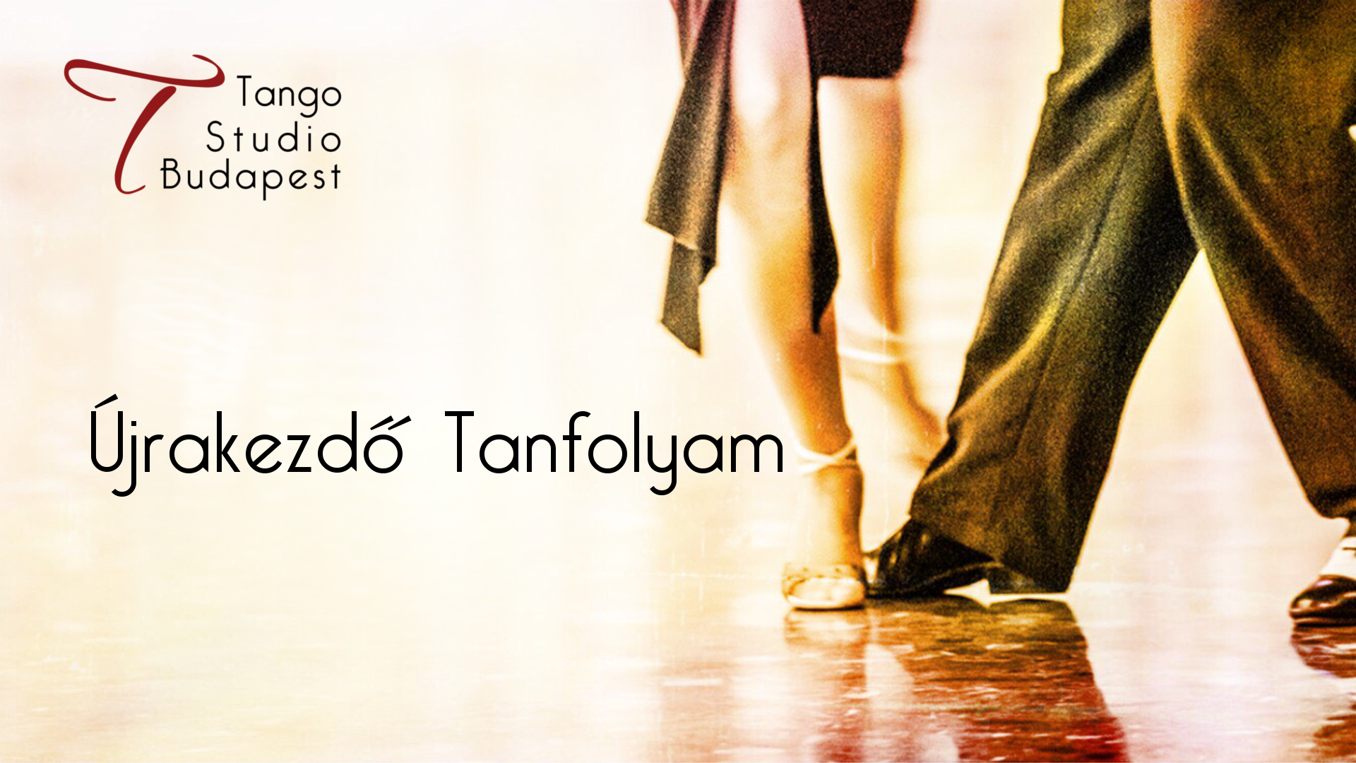 Újrakezdő Tangó tanfolyam