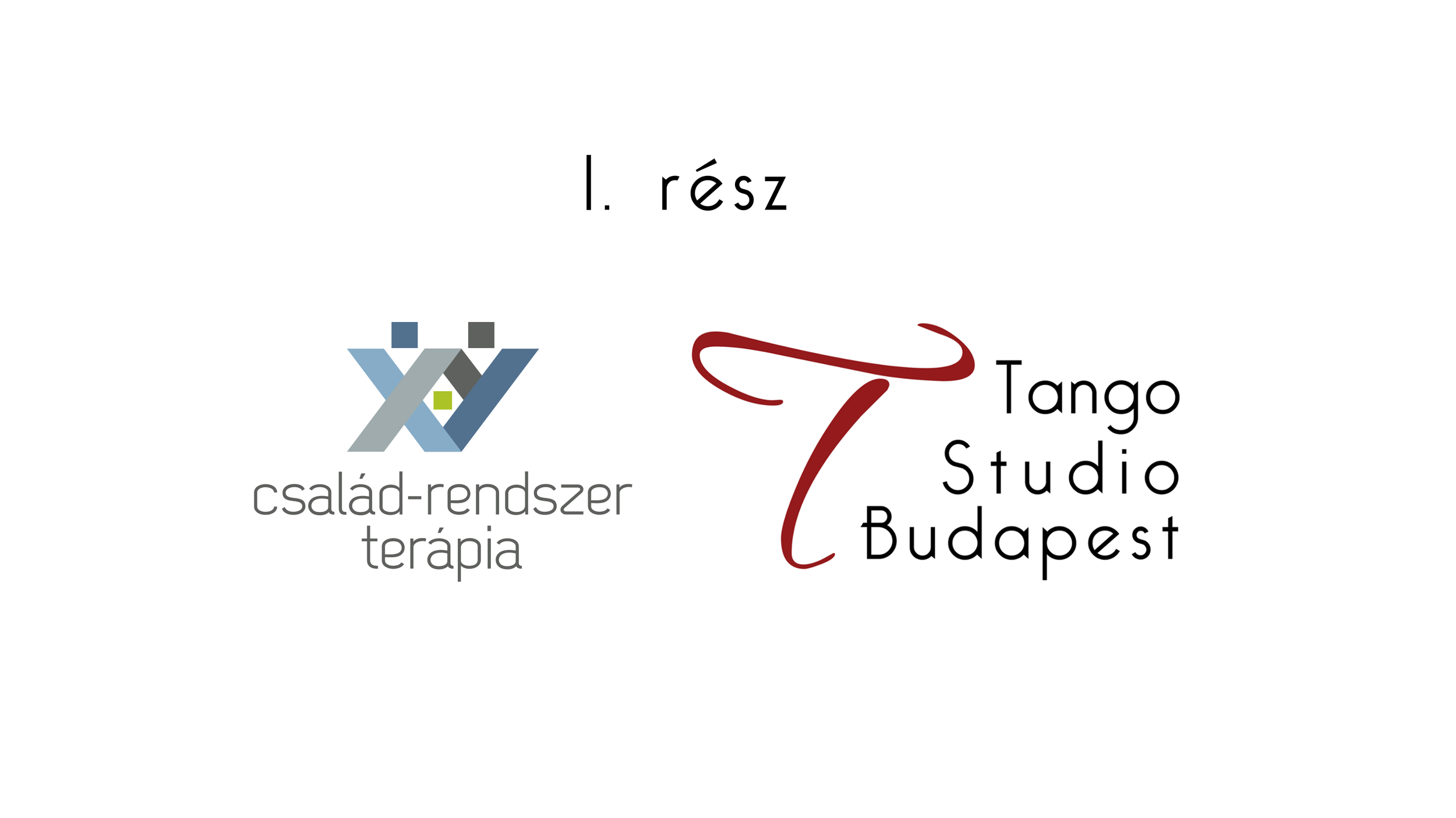 Érzelmi Kapcsolódás Tangóval - 1. rész