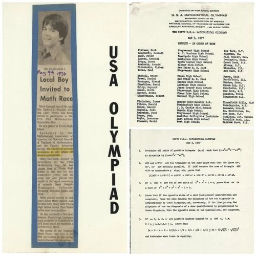 Left: an article from 1976 when Miles placed 23rd in the US Math Olympiad; top: in 1977 Miles placed 9th in the competition; bottom: questions from the 1977 USA Math Olympiad.