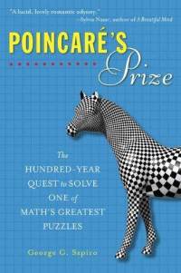 Poincare’s Prize , by George Szpiro