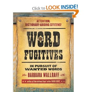 Barbara Wallraff’s Word Fugitives