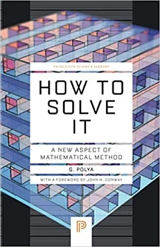 Link to the Amazon webpage for How to Solve It by George Polya