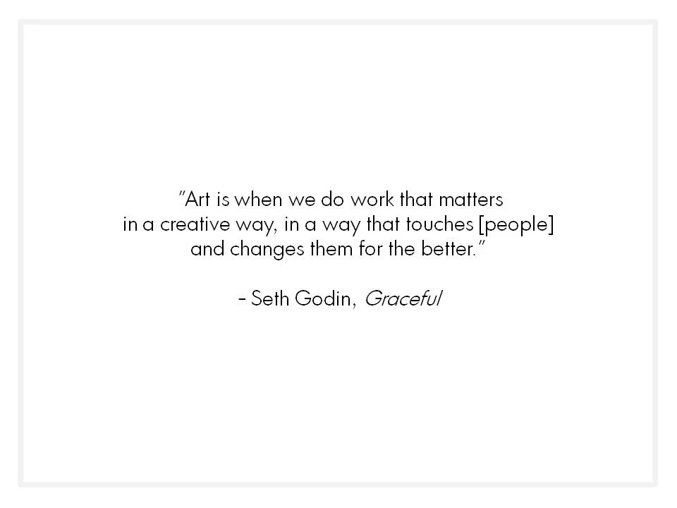 Ashley Danyew | Junaluska_Seth Godin quote