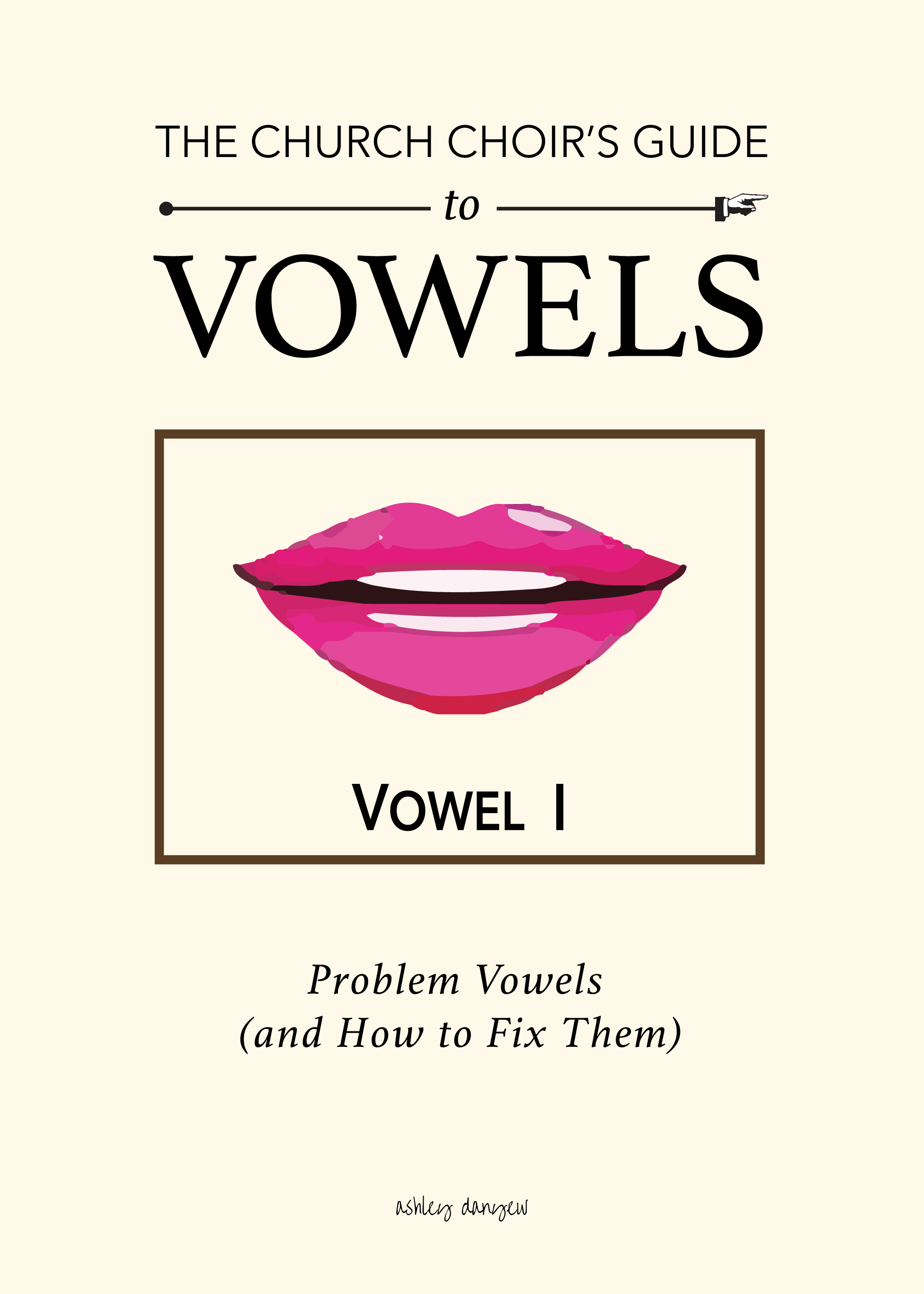 Copy of The Church Choir's Guide to Vowels - Part II