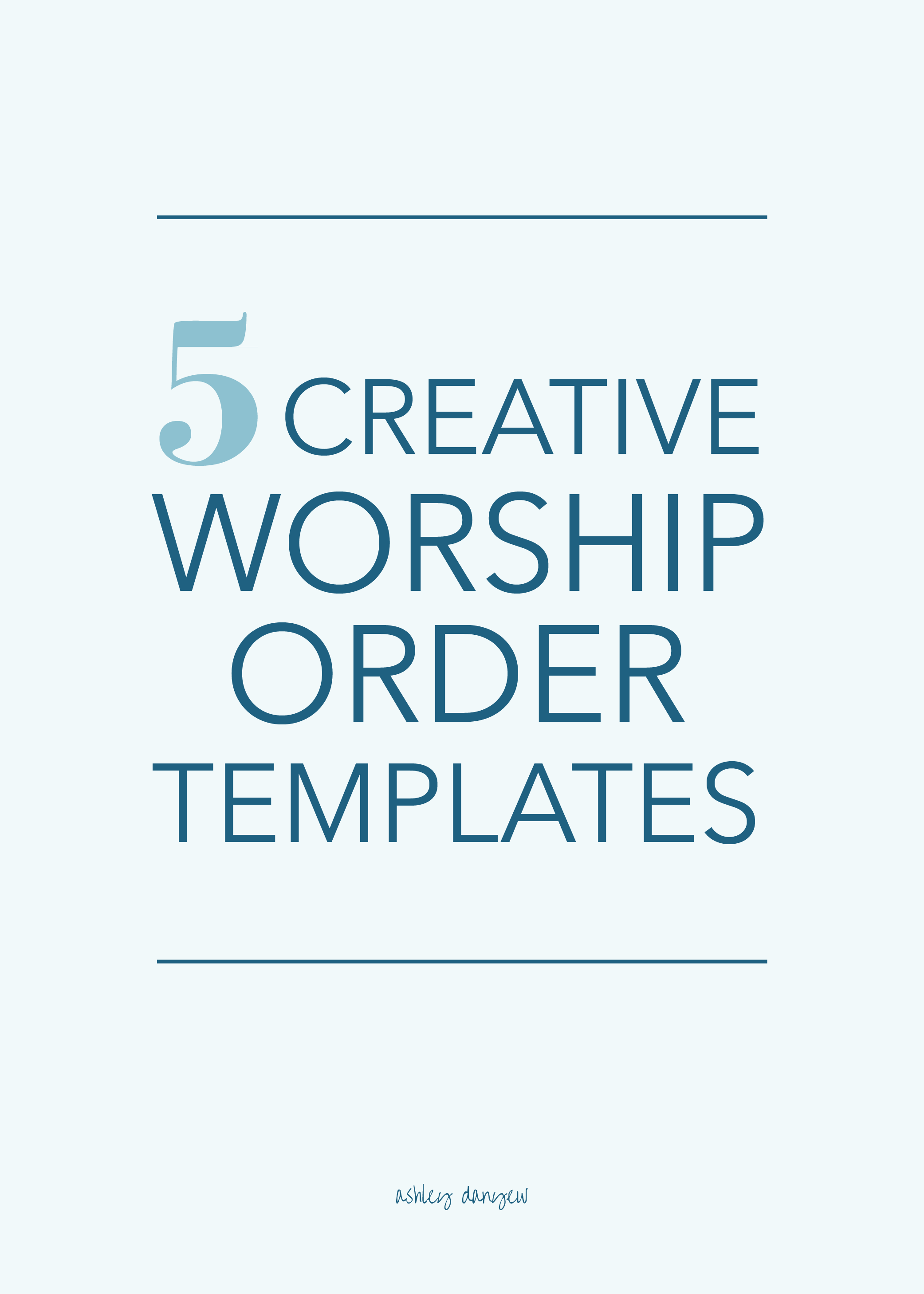 Copy of 5 Creative Worship Order Templates