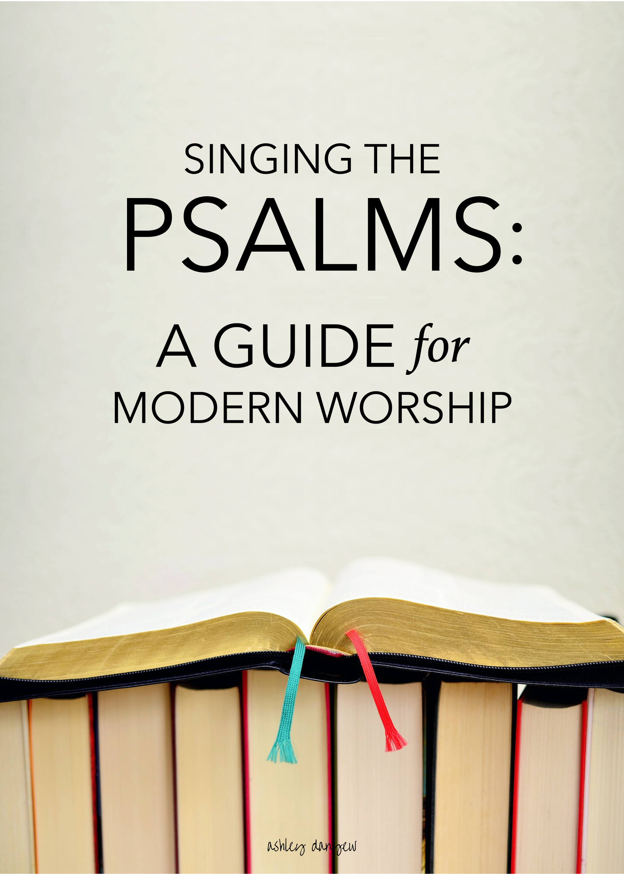 Copy of Singing the Psalms: A Guide for Modern Worship
