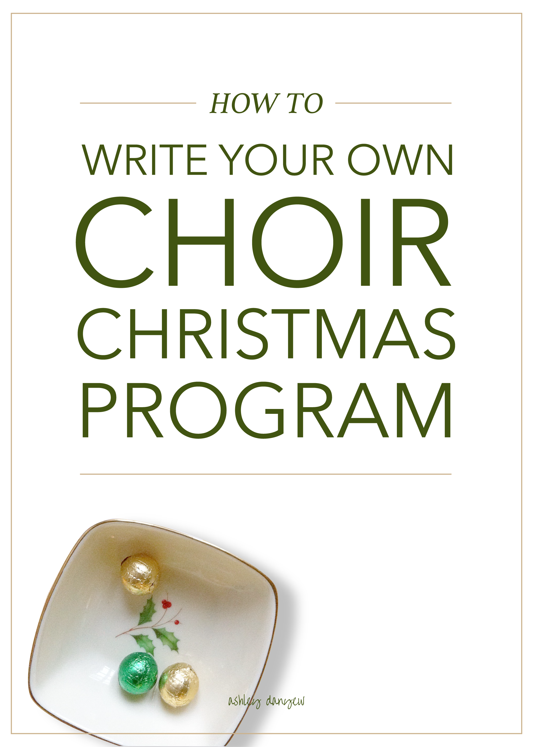 Copy of How to Write Your Own Choir Christmas Program