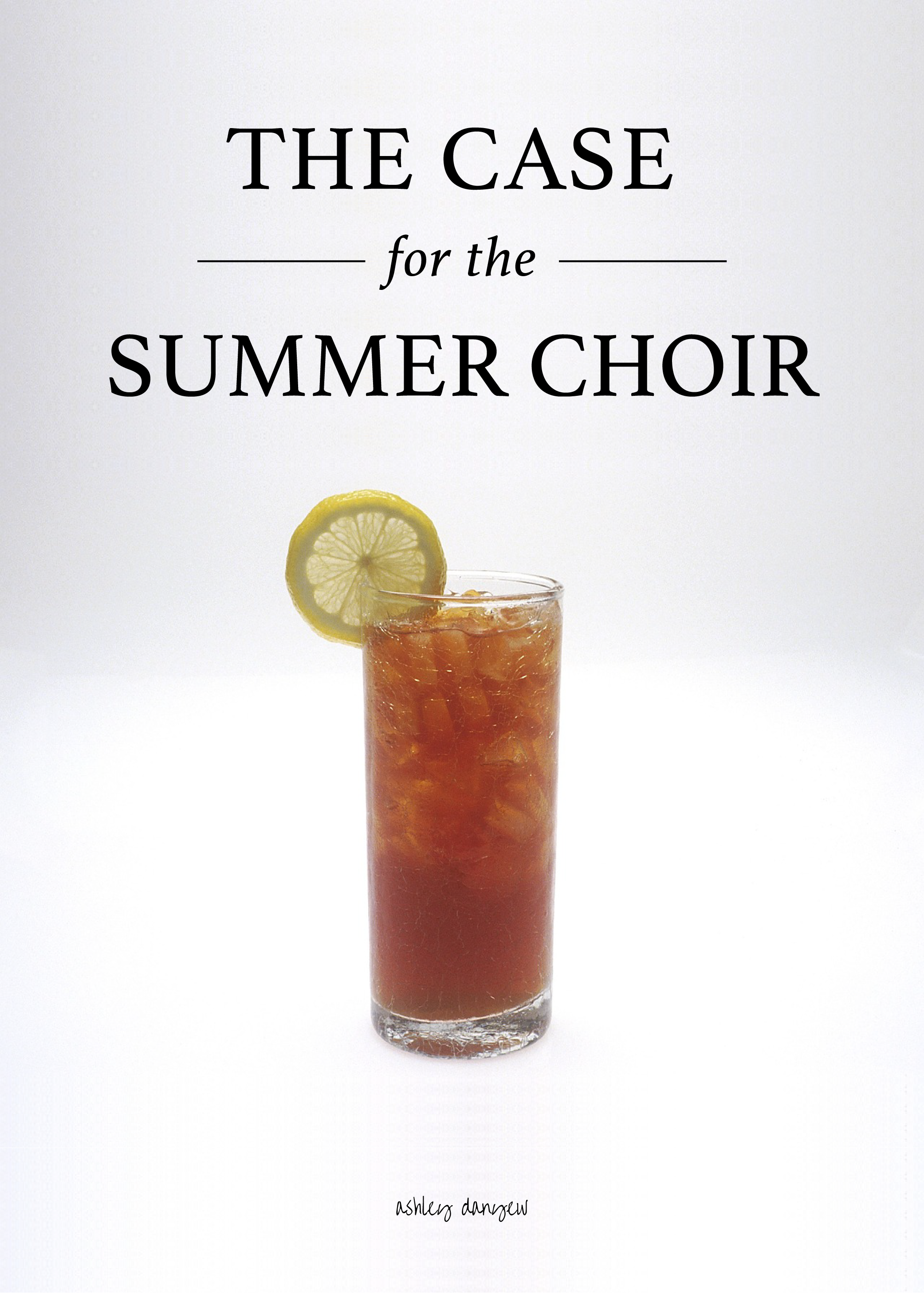 Copy of The Case for the Summer Choir