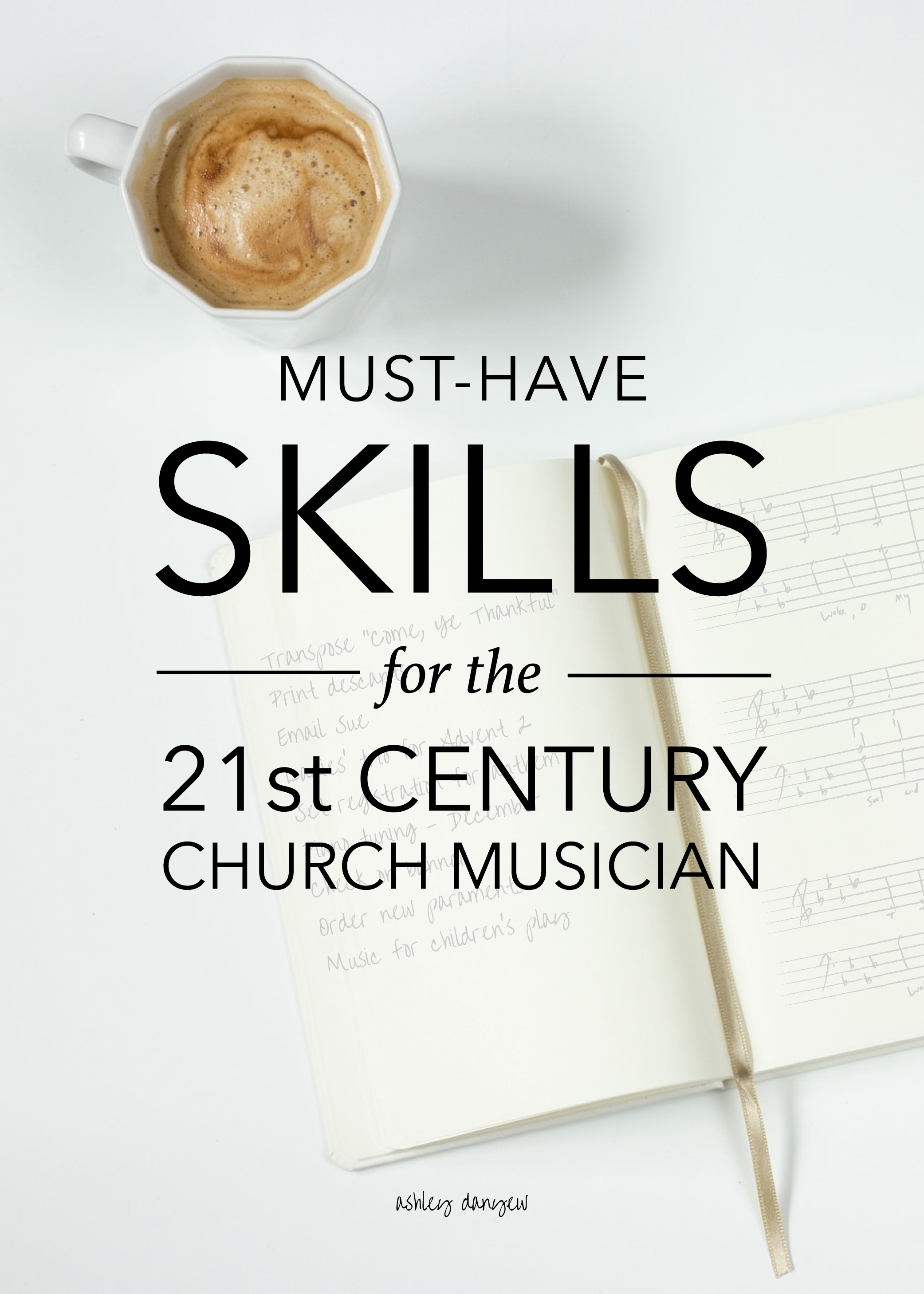 Copy of Must-Have Skills for the 21st Century Church Musician