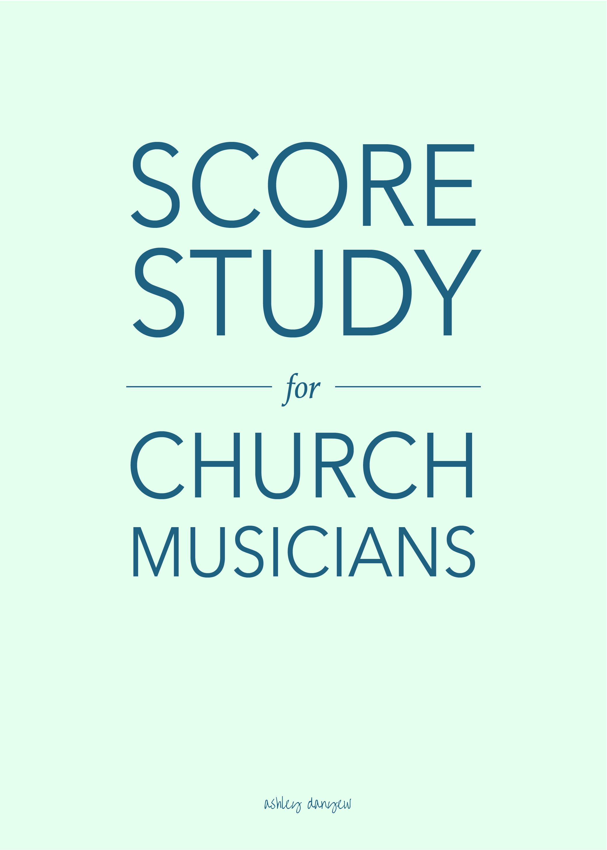 Copy of Score-Study for Church Musicians
