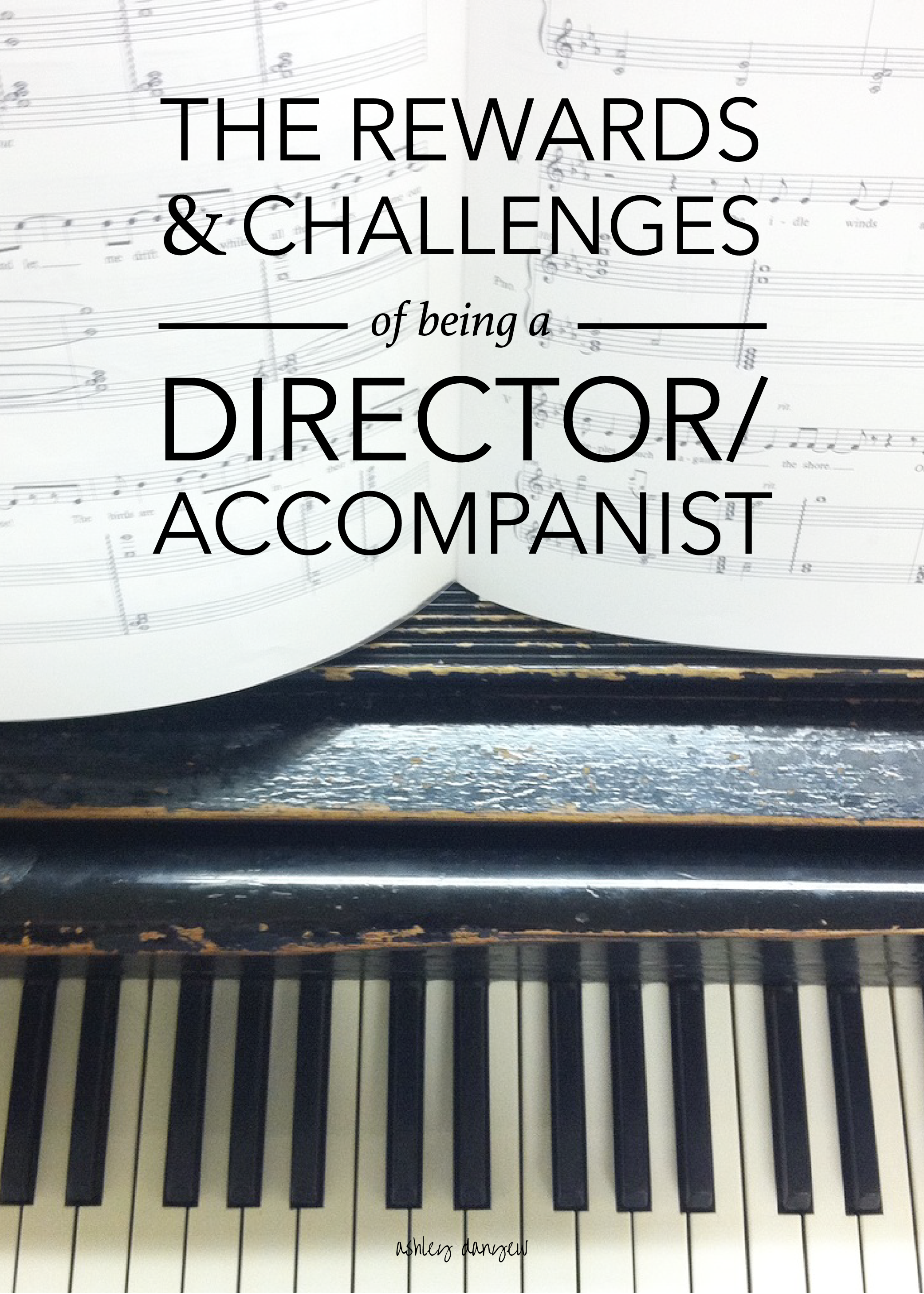 Copy of The Rewards and Challenges of Being a Director/Accompanist